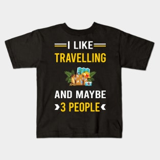 3 People Travelling Travel Traveling Vacation Holiday Kids T-Shirt